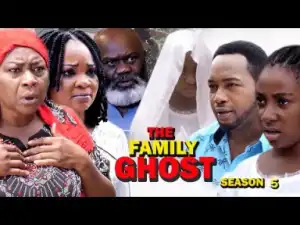 The Family Ghost Season 5 - 2019 Nollywood Movie